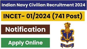 Indian Navy Civilian 741 Vacancy Online Form